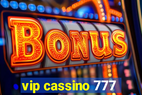 vip cassino 777